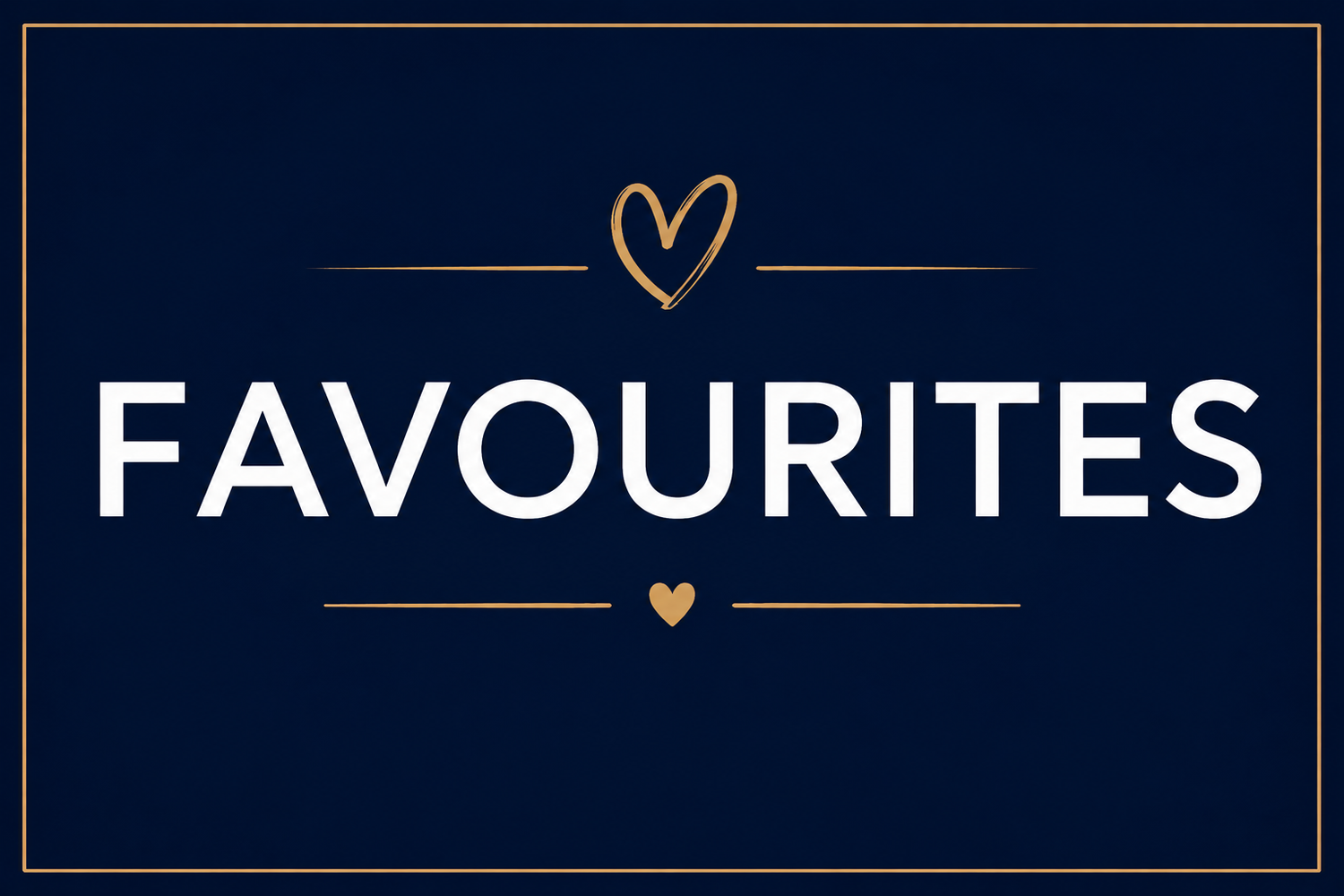 ⭐ Favourite’s