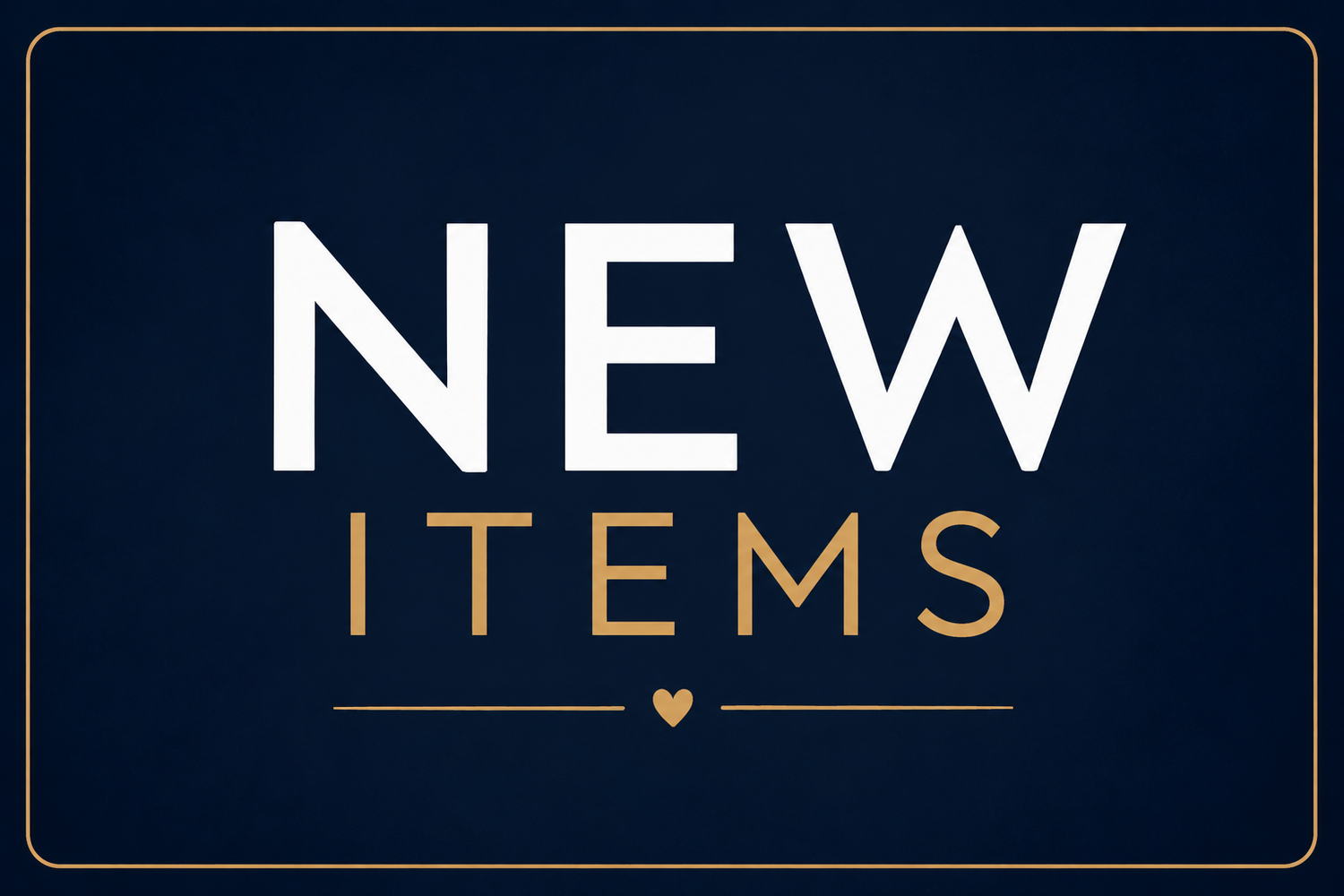 New Items